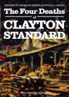 The Four Deaths of Clayton Standard By Josh Patrick Sheridan Cover Image