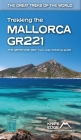 Trekking the Mallorca Gr221: Two-Way Guidebook By Andrew McCluggage Cover Image