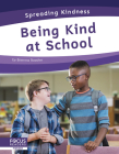 Being Kind at School By Brienna Rossiter Cover Image