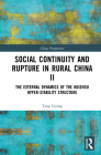 Social Continuity and Rupture in Rural China II: The External Dynamics of the Huizhou Hyper-Stability Structure (China Perspectives) By Tang Lixing Cover Image