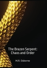 The Brazen Serpent: Chaos and Order Cover Image