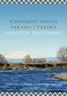 Ichishkíin Sinwit Yakama / Yakima Sahaptin Dictionary By Virginia R. Beavert, Sharon L. Hargus Cover Image