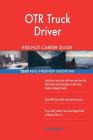 OTR Truck Driver RED-HOT Career Guide; 2555 REAL Interview Questions By Red-Hot Careers Cover Image