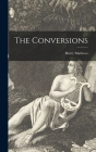 The Conversions By Harry 1930- Mathews Cover Image