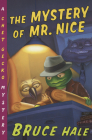 The Mystery of Mr. Nice: A Chet Gecko Mystery Cover Image