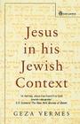 Jesus in his Jewish Context By Geza Vermes Cover Image