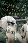 The Mrs. Dalloway Reader: The Virginia Woolf Library Authorized Edition Cover Image