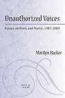 Unauthorized Voices: Essays on Poets and Poetry, 1987-2009 (Poets On Poetry) Cover Image