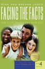 Facing the Facts: The Truth about Sex and You (God's Design for Sex #4) By Stan Jones, Brenna Jones Cover Image
