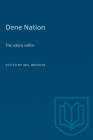 Dene Nation: The Colony Within (Heritage) Cover Image