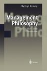 Management Philosophy: A Radical-Normative Perspective By Ole F. Kirkeby Cover Image