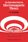 An Introduction to Electromagnetic Theory By P. C. Clemmow Cover Image