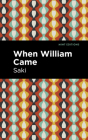When William Came By Saki, Mint Editions (Contribution by) Cover Image