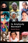 Is Anybody Normal? By Sarah L. Drury Cover Image