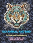100 Animal and Bird - Coloring Book for Grown-Ups - Camel, Capybara, Rat, Leopard, and more Cover Image