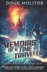 Memoirs of a Time Traveler By Doug Molitor Cover Image