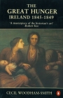 The Great Hunger: Ireland: 1845-1849 By Cecil Woodham-Smith Cover Image
