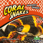 Coral Snakes By Tracy Nelson Maurer Cover Image