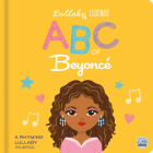 ABC of Beyoncé: A Rhyming Lullaby Cover Image