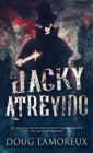 Jacky Atrevido: Os Assassinatos de Whitechapel Como Contados por Jack o Estripador By Doug Lamoreux, Nelson de Benedetti (Translator) Cover Image