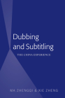 Dubbing and Subtitling: The China Experience Cover Image