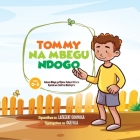 TOMMY NA MBEGU NDOGO (Tommy and the Little Seed) Swahili Version Cover Image