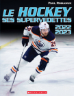 Le Hockey: Ses Supervedettes 2022-2023 By Paul Romanuk Cover Image