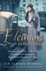 Eleanor in the Village: Eleanor Roosevelt's Search for Freedom and Identity in New York's Greenwich Village By Jan Jarboe Russell Cover Image
