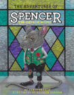 The Adventures of Spencer the Church Mouse Cover Image