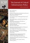 Journal of Critical Infrastructure Policy: Volume 3, Number 1, Spring/Summer 2022 By Richard M. Krieg Cover Image