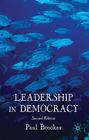 Leadership in Democracy By P. Brooker Cover Image