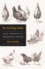 The Pecking Order: Social Hierarchy as a Philosophical Problem By Niko Kolodny Cover Image