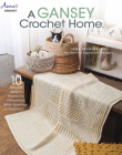 A Gansey Crochet Home Cover Image