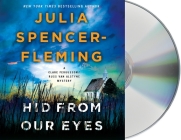 Hid from Our Eyes: A Clare Fergusson/Russ Van Alstyne Mystery (Fergusson/Van Alstyne Mysteries #9) By Julia Spencer-Fleming, Suzanne Toren (Read by) Cover Image