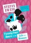 Twenty-Four Hours in the Life of a Woman By Stefan Zweig, Anthea Bell (Translated by) Cover Image