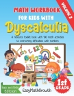 Math Workbook For Kids With Dyscalculia. A resource toolkit book with 100 math activities to overcoming difficulties with numbers. Volume 2. Black & W By Easymathgrowth Cover Image