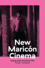 New Maricón Cinema: Outing Latin American Film Cover Image