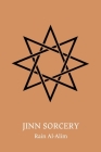 Jinn Sorcery By Rain Al-Alim Cover Image