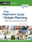 Every Californian's Guide to Estate Planning: Wills, Trust & Everything Else By Liza W. Hanks Cover Image