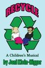 Recycle! a Children's Musical Cover Image
