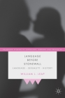 Language Before Stonewall: Language, Sexuality, History (Palgrave Studies in Language) By William L. Leap Cover Image