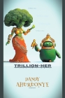 Trillion-Her By Dandy Ahuruonye Cover Image