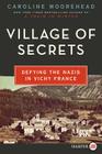 Village of Secrets: Defying the Nazis in Vichy France (The Resistance Quartet #2) Cover Image