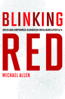 Blinking Red: Crisis and Compromise in American Intelligence after 9/11 Cover Image