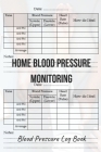 Blood Pressure Log Book: Portable 6x9 Compact Record Book - Daily Home Tracker - Notebook, Organizer, Notepad, Logbook with tabs to Monitor you By Organized Mind Cover Image