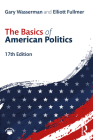 The Basics of American Politics By Gary Wasserman, Elliott Fullmer Cover Image
