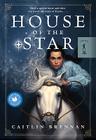 House of the Star By Caitlin Brennan Cover Image