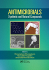 Antimicrobials: Synthetic and Natural Compounds By Dharumadurai Dhanasekaran (Editor), Nooruddin Thajuddin (Editor), A. Panneerselvam (Editor) Cover Image