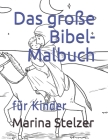 Das große Bibel-Malbuch: für Kinder Cover Image