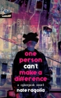 One Person Can't Make a Difference Cover Image